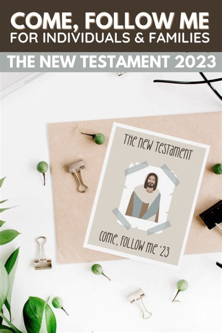 ‘Come, Follow Me’ New Testament manual 2023
